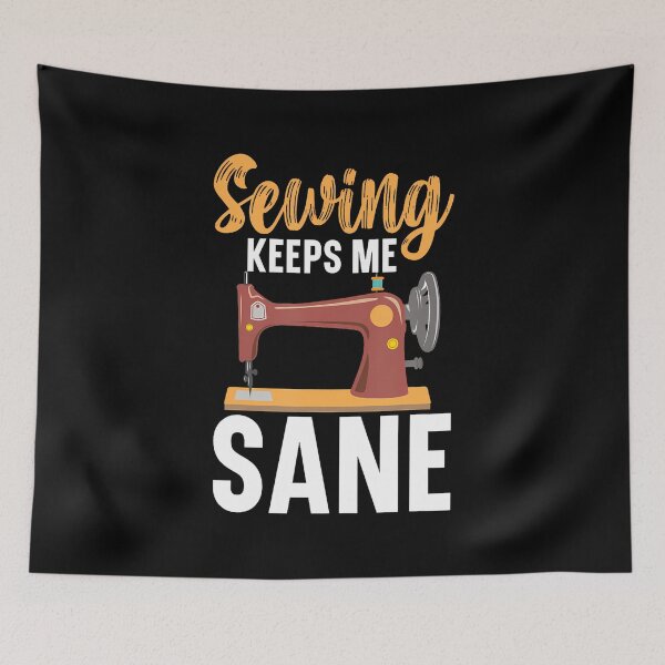 Item preview, Sewing Keeps Me Sane Stitching Quilting Crocheting Sewing designed and sold by JenniferJanice.
