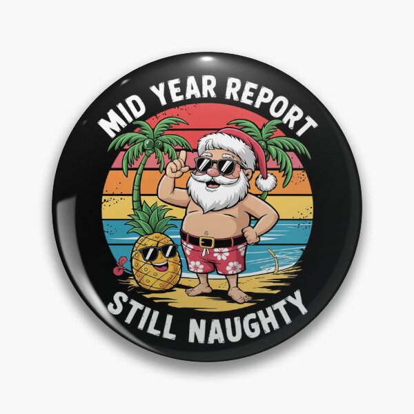Item preview, Christmas In July Mid Year Report Still Naughty Santa Funny6  designed and sold by RoyTill0Art.