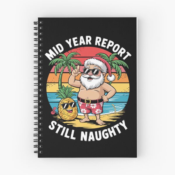 Item preview, Christmas In July Mid Year Report Still Naughty Santa Funny6  designed and sold by RoyTill0Art.