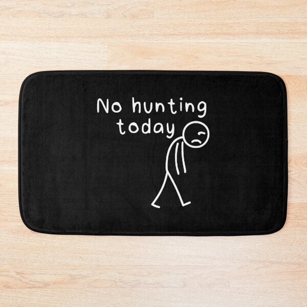 Item preview, No Hunting Today Funny Sad Stickman Men Hunters Hunting Dad designed and sold by CarmelaConstan.