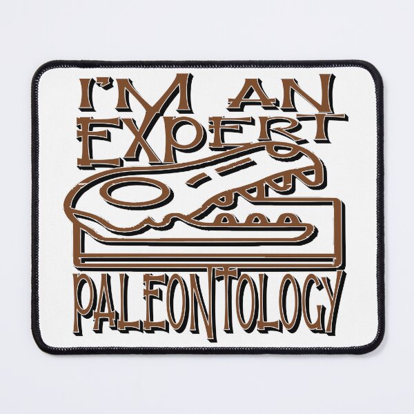 Item preview, I Am an Expert in Paleontology – Fossil & Dinosaur Science Design – Paleontology Gift designed and sold by sednalafandy79.