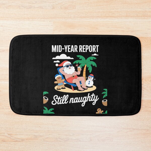 Item preview, Christmas in July Mid Year Report Still Naughty7  designed and sold by RoyTill0Art.