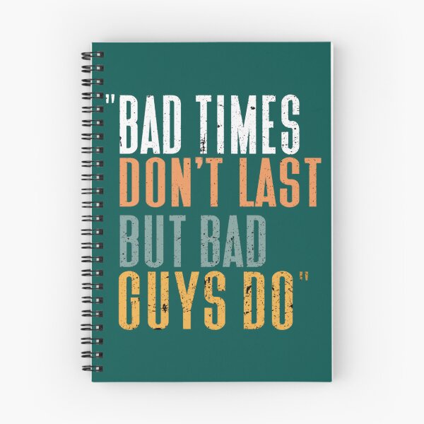 Item preview, Bad Time Don_t Last But Bad Guy Do  designed and sold by msicalY2KShop.