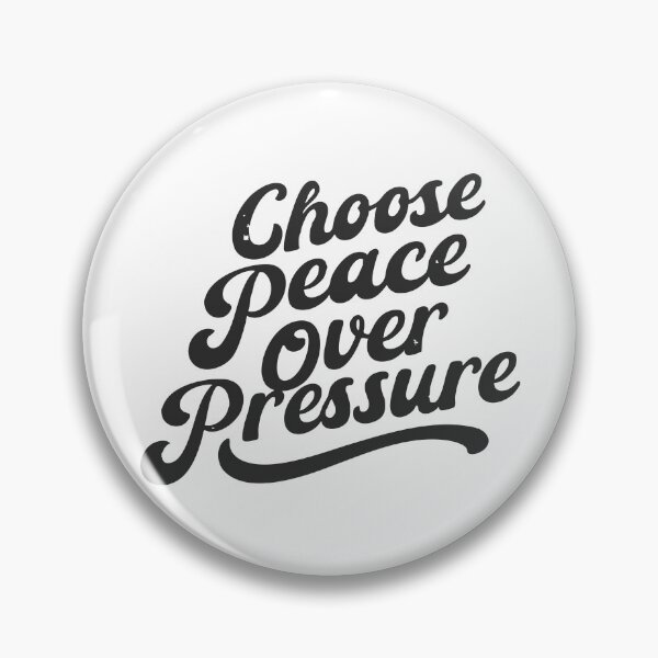 Item preview, Choose peace over pressure designed and sold by CloudyPress.
