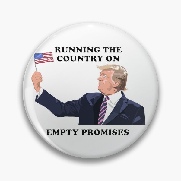Item preview, Running The Country On Empty Promises designed and sold by Politic Design.