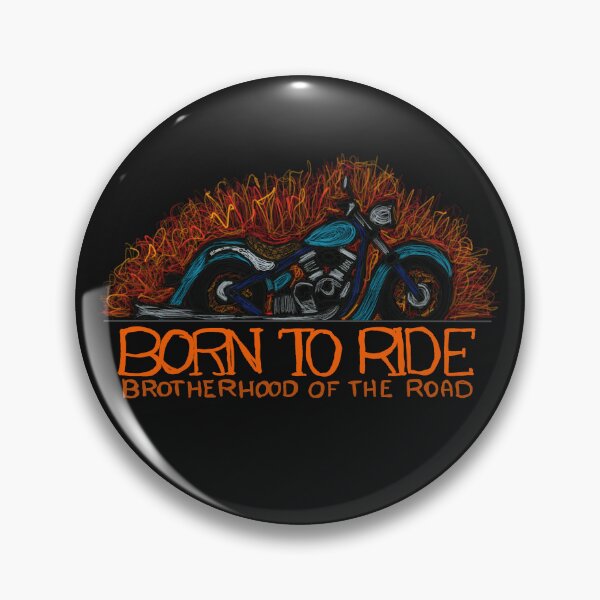 Item preview, Born to ride - Brotherhood of the road  designed and sold by ARIVONTEE.