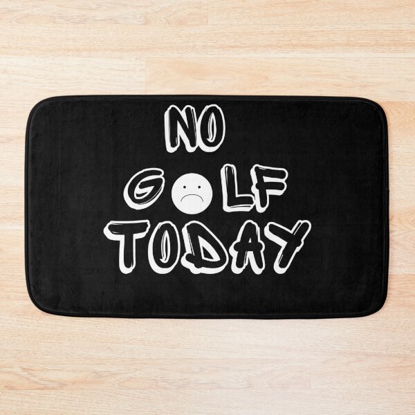 Item preview, No Golf Today, Funny Golf Sarcastic Quote designed and sold by salazare01.