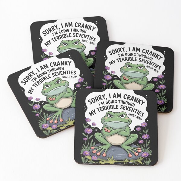 Item preview, Cute Frog Sorry I Am Cranky I'm Going Through My Terrible  designed and sold by RsFilsingerArt.