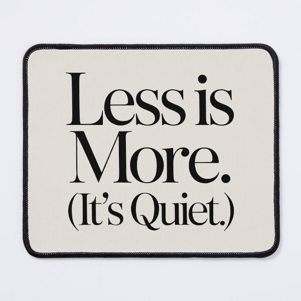 Item preview, Less Is More Minimalist Quiet Calm Serif Text Design designed and sold by SplashTastic.
