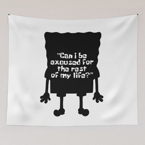 Item preview, SPONGE - Can I Be Excused For The Rest Of My Life? designed and sold by KindaSusBro.
