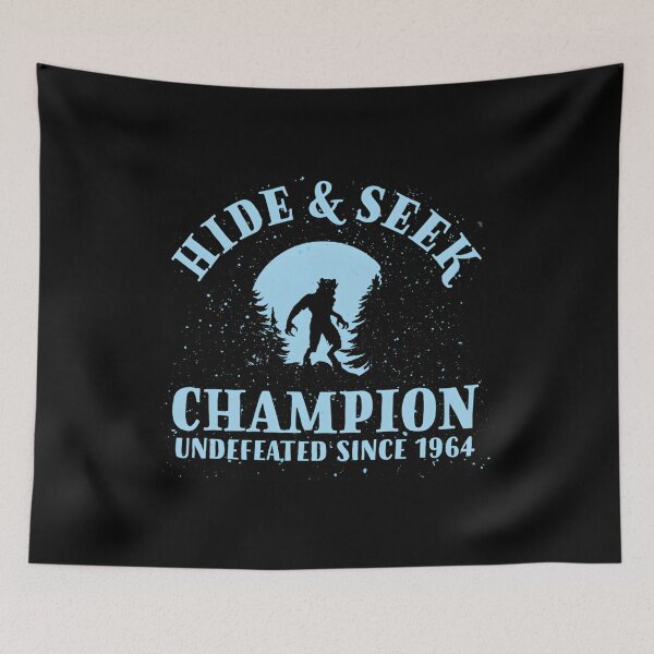 Item preview, Hide And Seek Champion – Cryptid Champion Since 1964 designed and sold by otsilibarfob.