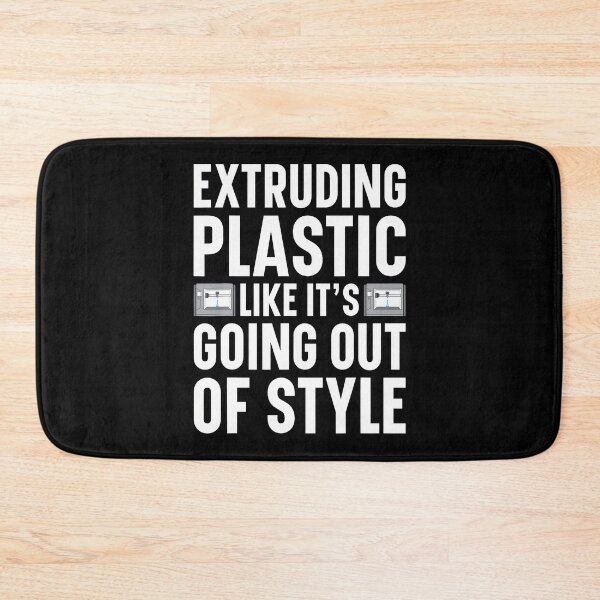 Item preview, Extruding I'M Plastic Like Going Out Of Style 3D Printer designed and sold by JosephineEdith1.