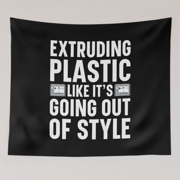 Item preview, Extruding I'M Plastic Like Going Out Of Style 3D Printer designed and sold by JosephineEdith1.
