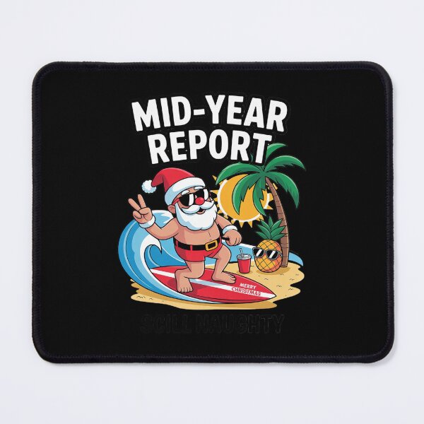 Item preview, Funny Christmas In July Mid Year Report Still Naughty Santa  designed and sold by RsFilsingerArt.