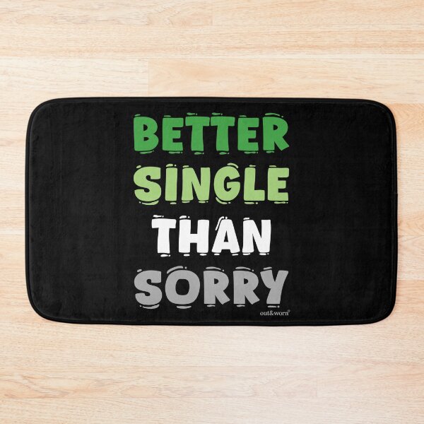 Item preview, Better Single Than Sorry - Aromantic Design designed and sold by outandworn.