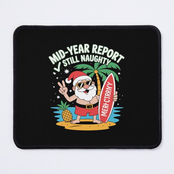 Item preview, Funny Christmas In July Mid Year Report Still Naughty Santa3  designed and sold by RsFilsingerArt.
