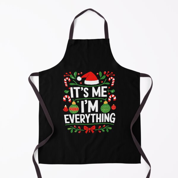 Item preview, Its Me Im Everything Festive Holiday Statement designed and sold by clarabersetart.