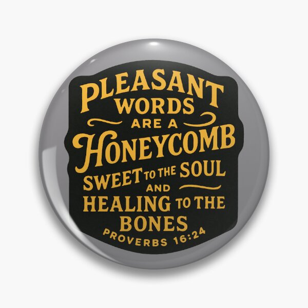 Item preview, Proverbs 16:24 Pleasant Words Are A Honeycomb Sweet To The Soul designed and sold by plushism.