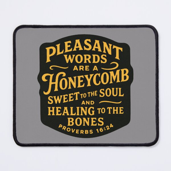Item preview, Proverbs 16:24 Pleasant Words Are A Honeycomb Sweet To The Soul designed and sold by plushism.
