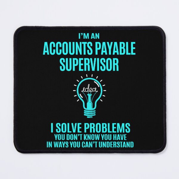 Item preview, Accounts Payable Supervisor designed and sold by jeromgaug336.