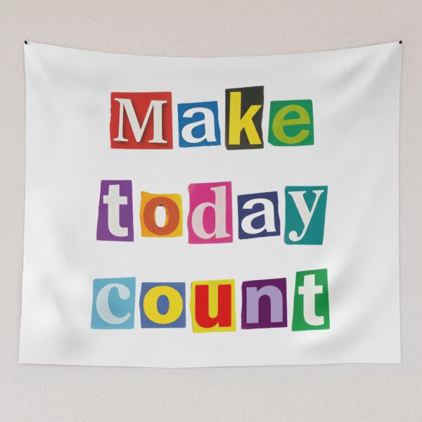 Item preview, Make Today Count – Daily Motivation Reminder quote designed and sold by SkeletonsDanger.