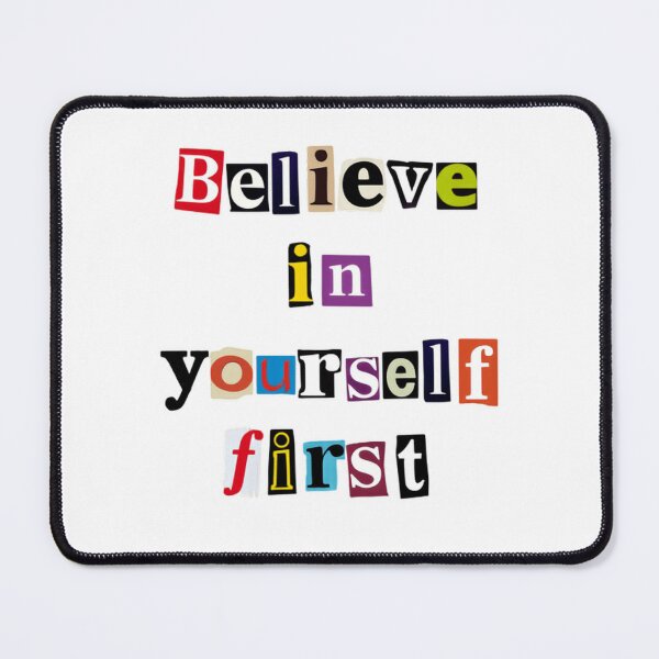 Item preview, Believe in Yourself – Motivational Saying quote designed and sold by SkeletonsDanger.