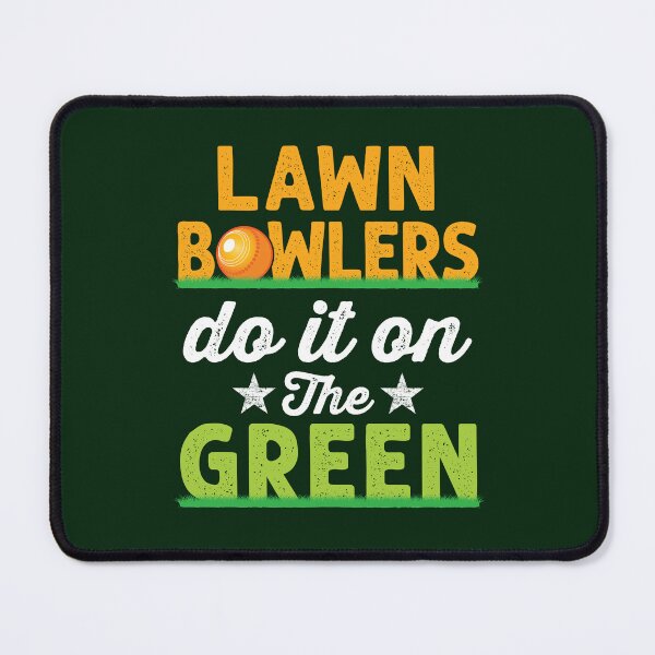 Item preview, Lawn Bowlers Do It On The Green designed and sold by jaygo.