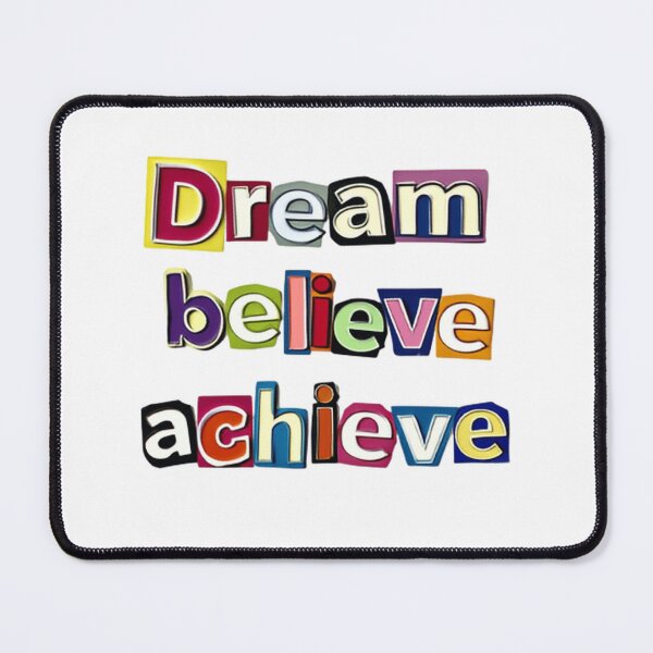Item preview, Dream Believe Achieve – Motivational Saying designed and sold by SkeletonsDanger.