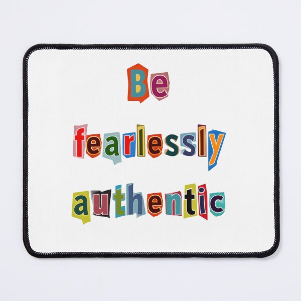 Item preview, Be Fearlessly Authentic – Motivational Saying quote designed and sold by SkeletonsDanger.
