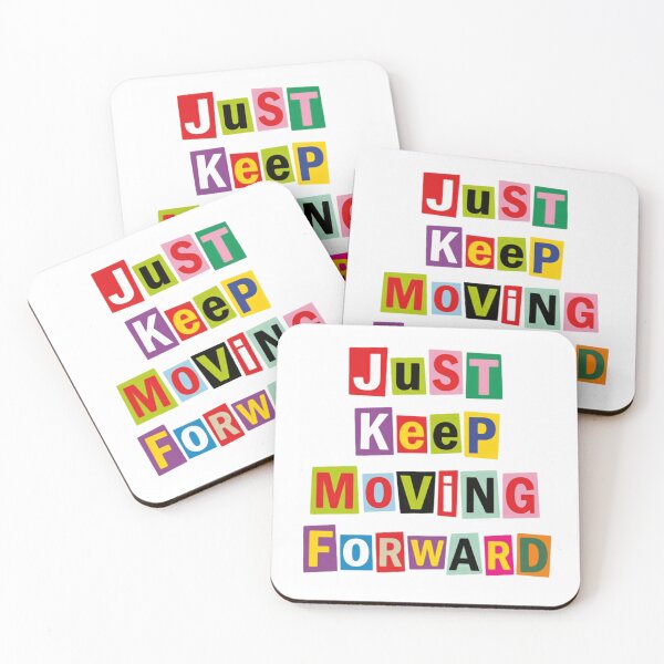 Item preview, Just Keep Moving Forward – Motivational Saying quote designed and sold by SkeletonsDanger.