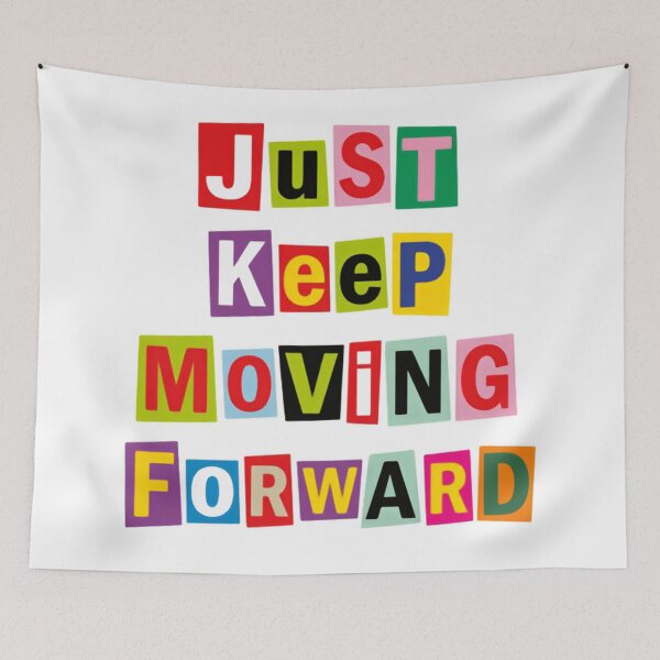 Item preview, Just Keep Moving Forward – Motivational Saying quote designed and sold by SkeletonsDanger.