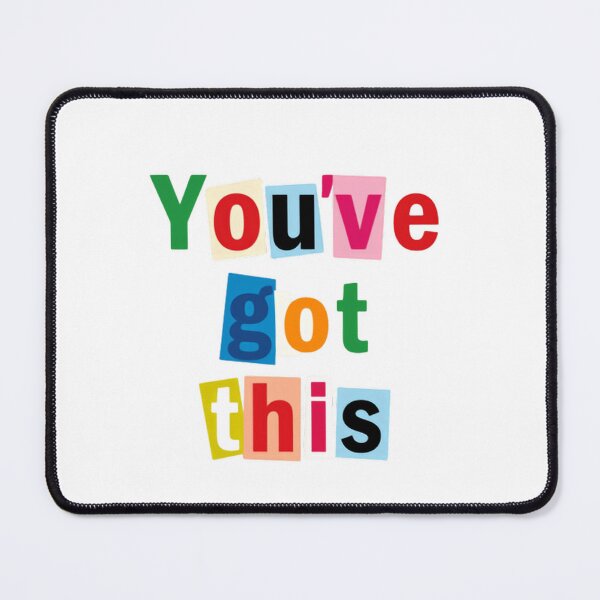 Item preview, You've Got This – Motivational Saying quote designed and sold by SkeletonsDanger.