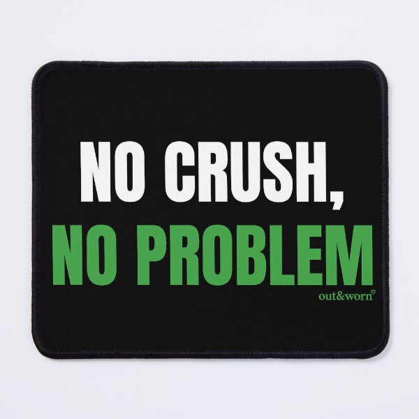 Item preview, No Crush, No Problem - Aromantic Design designed and sold by outandworn.