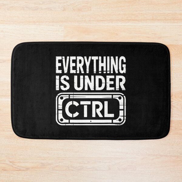 Item preview, Everything Is Under Ctrl Information Technology It Guy designed and sold by JanieLucia.
