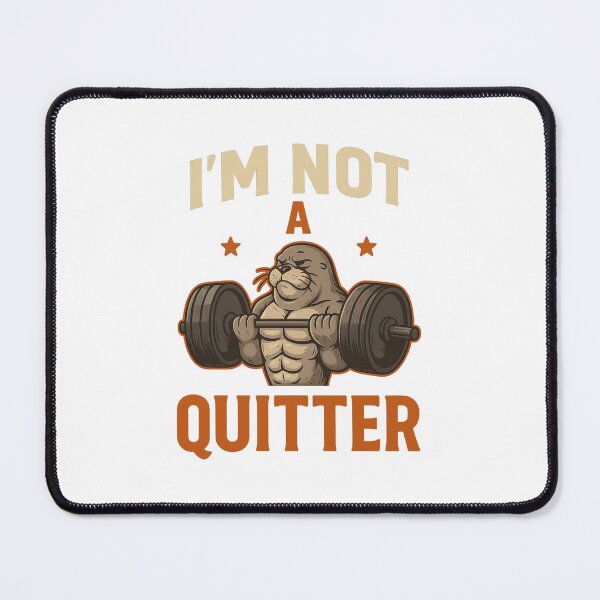 Item preview, I'M NOT A QUITTER designed and sold by homelan.