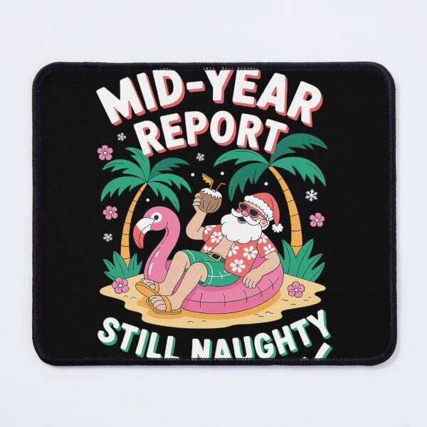 Item preview, Funny Christmas in July, Mid Year Report Still Naughty  designed and sold by MyzoToyota.