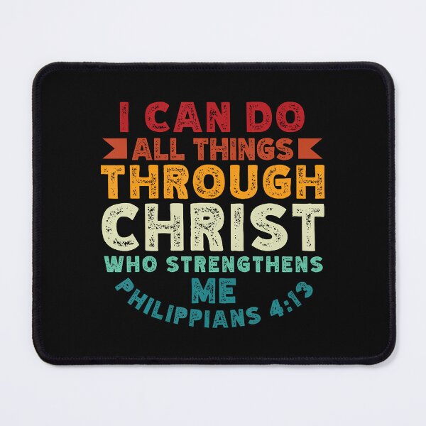 Item preview, I Can Do All Things Through Christ Philippians 413 Religion designed and sold by ChelseaEula.