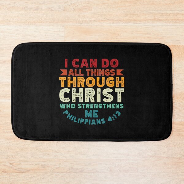 Item preview, I Can Do All Things Through Christ Philippians 413 Religion designed and sold by ChelseaEula.