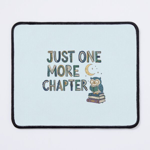 Item preview, Just One More Chapter designed and sold by musthavewords.