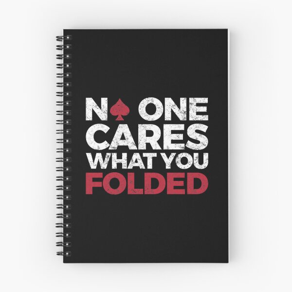 Item preview, Funny Poker Player - No One Cares What You Folded designed and sold by DonnieJennie.