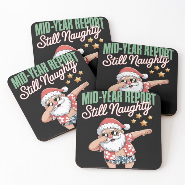 Item preview, Funny Santa Mid Year Report Still Naughty Christmas In July72  designed and sold by MyzoToyota.