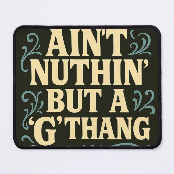 Item preview, AIN'T NUTHIN' BUT A "G" THANG - FOR HIP HOP FANS designed and sold by An Artist To The Fullest.