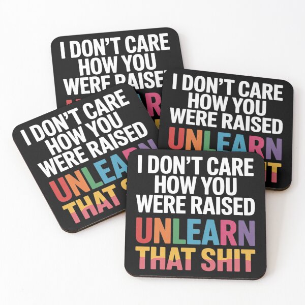 Item preview, I Don't Care How You were Raised Unlearn That LGBT Gay  designed and sold by MyzoToyota.