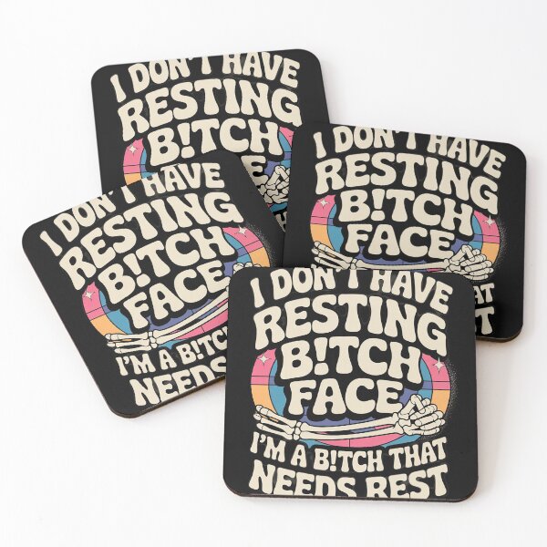 Item preview, I don't have a resting B-itch Face I'm just a B-itch Groovy  designed and sold by MyzoToyota.