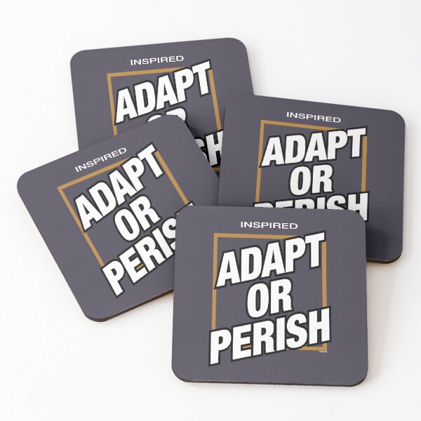 Item preview, Inspired - Adapt or Perish designed and sold by VoglR.