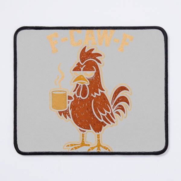 Item preview, Funny Chicken Humor F-Caw-F Quote Rooster Meme designed and sold by mjohnson9.