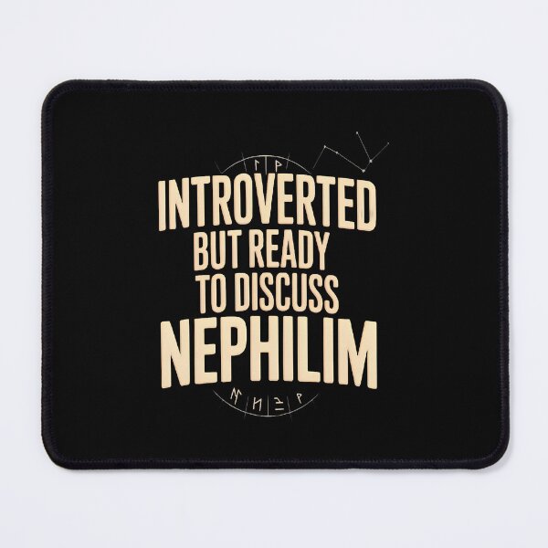 Item preview, Introverted But Ready To Discuss Nephilim Introvert Humor designed and sold by LorraineRita.