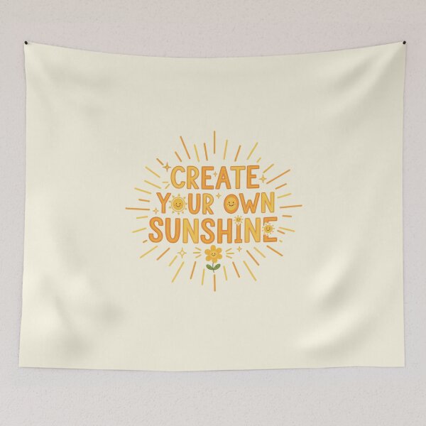 Item preview, Create Your Own Sunshine designed and sold by musthavewords.