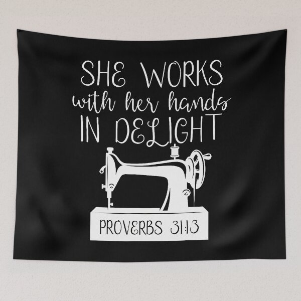 Item preview, She Works With Her Hands In Delight Sewing Sewer Seamstress designed and sold by RebeccaCelia.