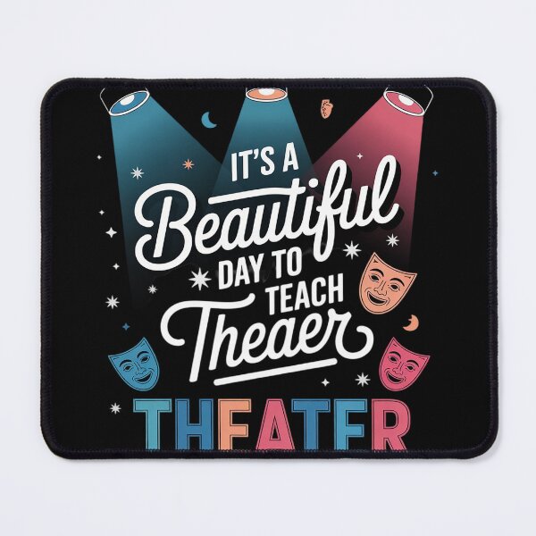 Item preview, It's A Beautiful Day Teach Theater, drama teacher Men Women Kids designed and sold by KotexTemu.